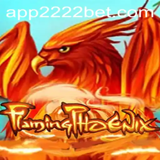 Discover the Thrilling World of FlamingPhoenix with 2222bet