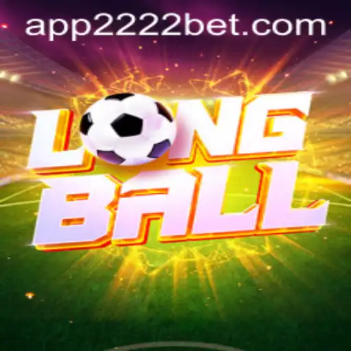 LongBall: The Thrilling New Game and Its Exciting Features in 2222bet